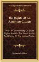 The Rights Of An American Citizen