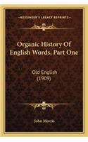 Organic History Of English Words, Part One