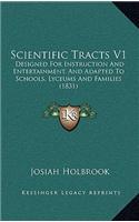 Scientific Tracts V1