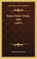 Kaiser Pauls I Ende, 1801 (1897)