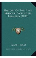 History Of The Fifth Missouri Volunteer Infantry (1899)