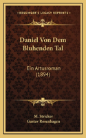 Daniel Von Dem Bluhenden Tal