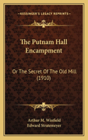 The Putnam Hall Encampment: Or The Secret Of The Old Mill (1910)(English)