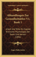 Abhandlungen Zur Gesundheitslehre V1, Book 1