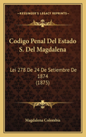 Codigo Penal Del Estado S. Del Magdalena