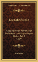 Die Schriftstelle: Alles Rein Den Reinen, Den Befleckten Und Unglaubigen Nichts Rein! (1899)