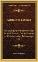 Aristoteles-Lexikon: Erklarung Der Philosophischen Termini Technici Des Aristoteles In Alphabetischer Reihenfolge (1894)