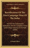 Recollections Of The First Campaign West Of The Indus