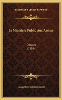 Le Ministere Public Aux Assises