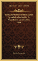 Beitrag Zur Kenntnis Der Pathogenen Eigenschaften Des Bazillus Der Progredienten Gewebsnekrose (1904)