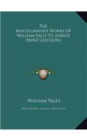 The Miscellaneous Works of William Paley V1