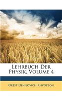 Lehrbuch Der Physik, Volume 4