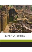 Bible vs. Usury ..