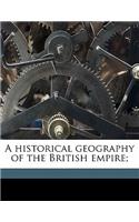A Historical Geography of the British Empire;