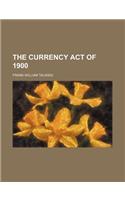 The Currency Act of 1900