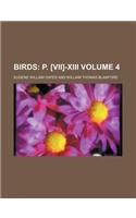 Birds; P. [Vii]-XIII Volume 4