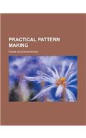 Practical Pattern Making: (English)