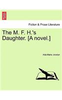 The M. F. H.'s Daughter. [A Novel.]