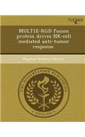 Mult1e-Rgd Fusion Protein Drives NK-Cell Mediated Anti-Tumor Response