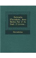 Extraits D'h Rodote, Avec Notes Par J.-B. Gail. 2 Livres...