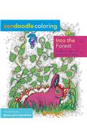Zendoodle Coloring: Into the Forest: Woodland Creatures to Color and Display(Zendoodle Coloring)