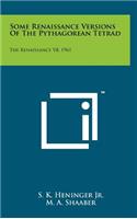 Some Renaissance Versions of the Pythagorean Tetrad