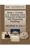 Alsop V. Conway U.S. Supreme Court Transcript of Record with Supporting Pleadings