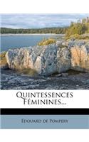 Quintessences Féminines...