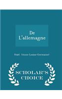 de l'Allemagne - Scholar's Choice Edition