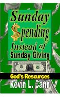 Sunday Spending Instead of Sunday Giving