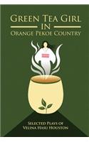 Green Tea Girl in Orange Pekoe Country