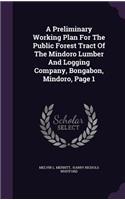 A Preliminary Working Plan for the Public Forest Tract of the Mindoro Lumber and Logging Company, Bongabon, Mindoro, Page 1