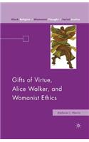 Gifts of Virtue, Alice Walker, and Womanist Ethics