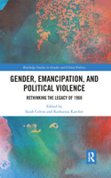 Gender, Emancipation, and Political Violence