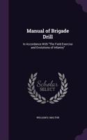Manual of Brigade Drill
