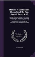 Memoir of the Life and Character of the Rev. Samuel Bacon, A.M.