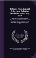 Extracts from General Orders and Bulletins, War Department, May 1918