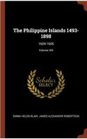 The Philippine Islands 1493-1898