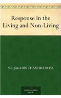 RESPONSE IN THE LIVING AND NON-LIVING