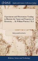 EXPERIMENTS AND OBSERVATIONS TENDING TO