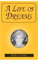 A Life of Dreams