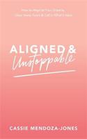 Aligned and Unstoppable