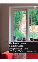 The Production of Hospice Space