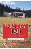 West by 180