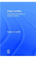 Class Conflict: The Pursuit and History of American Justice