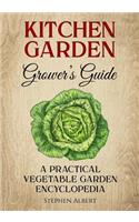 The Kitchen Garden Grower's Guide