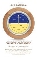 Counter Clockwise: A Story of Time Fatigue