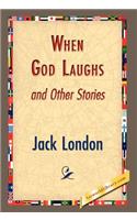 When God Laughs and Other Stories