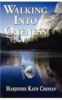 Walking into Oneness