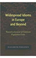 Widespread Idioms in Europe and Beyond